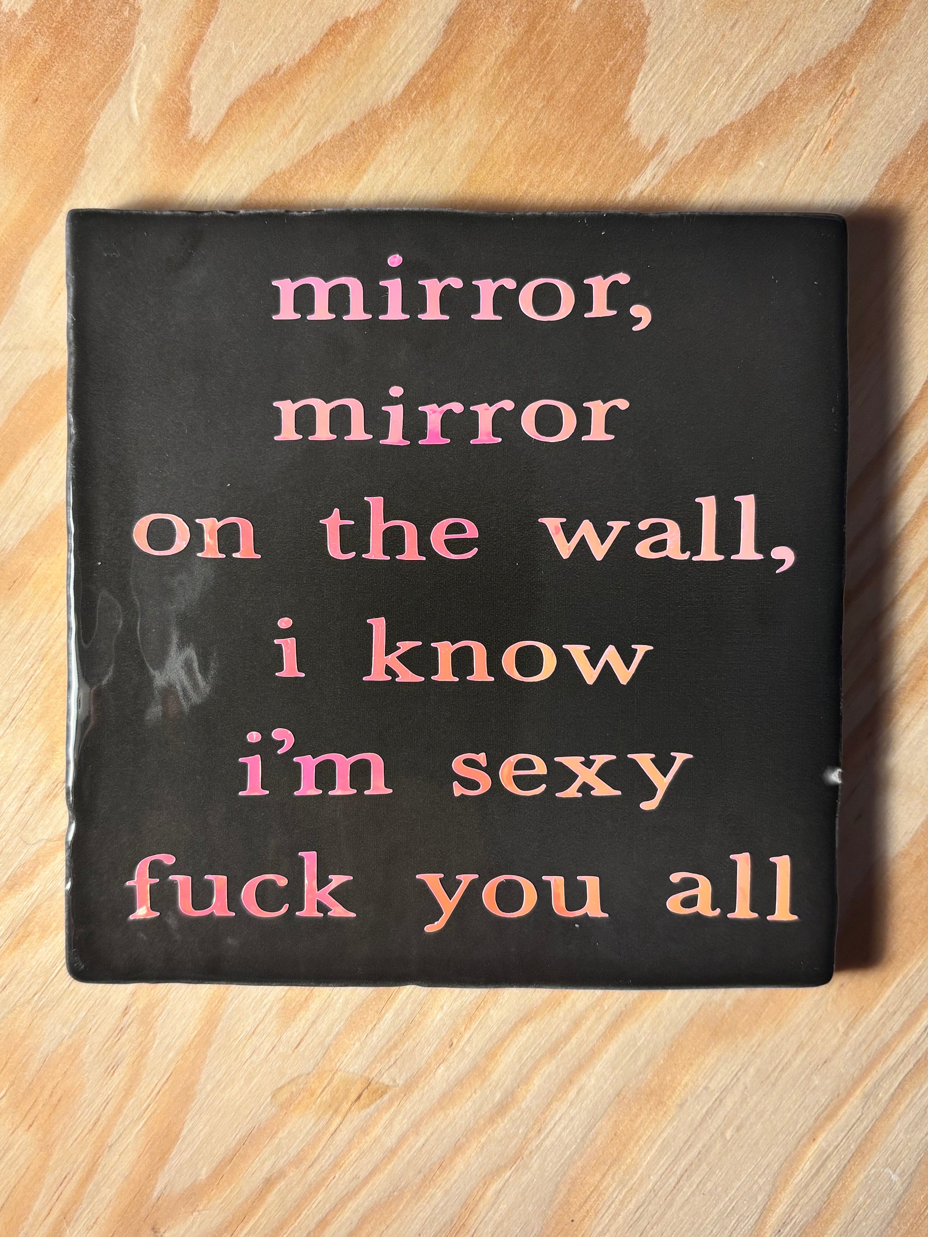 Nieuwe tegeltje ‘mirror mirror’ 10x10