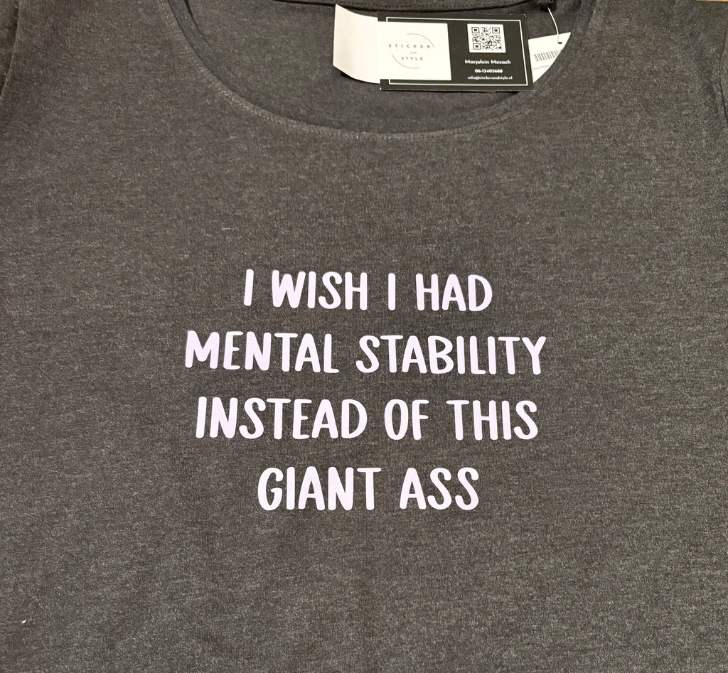 T-shirt met opdruk 'Mental Stability'
