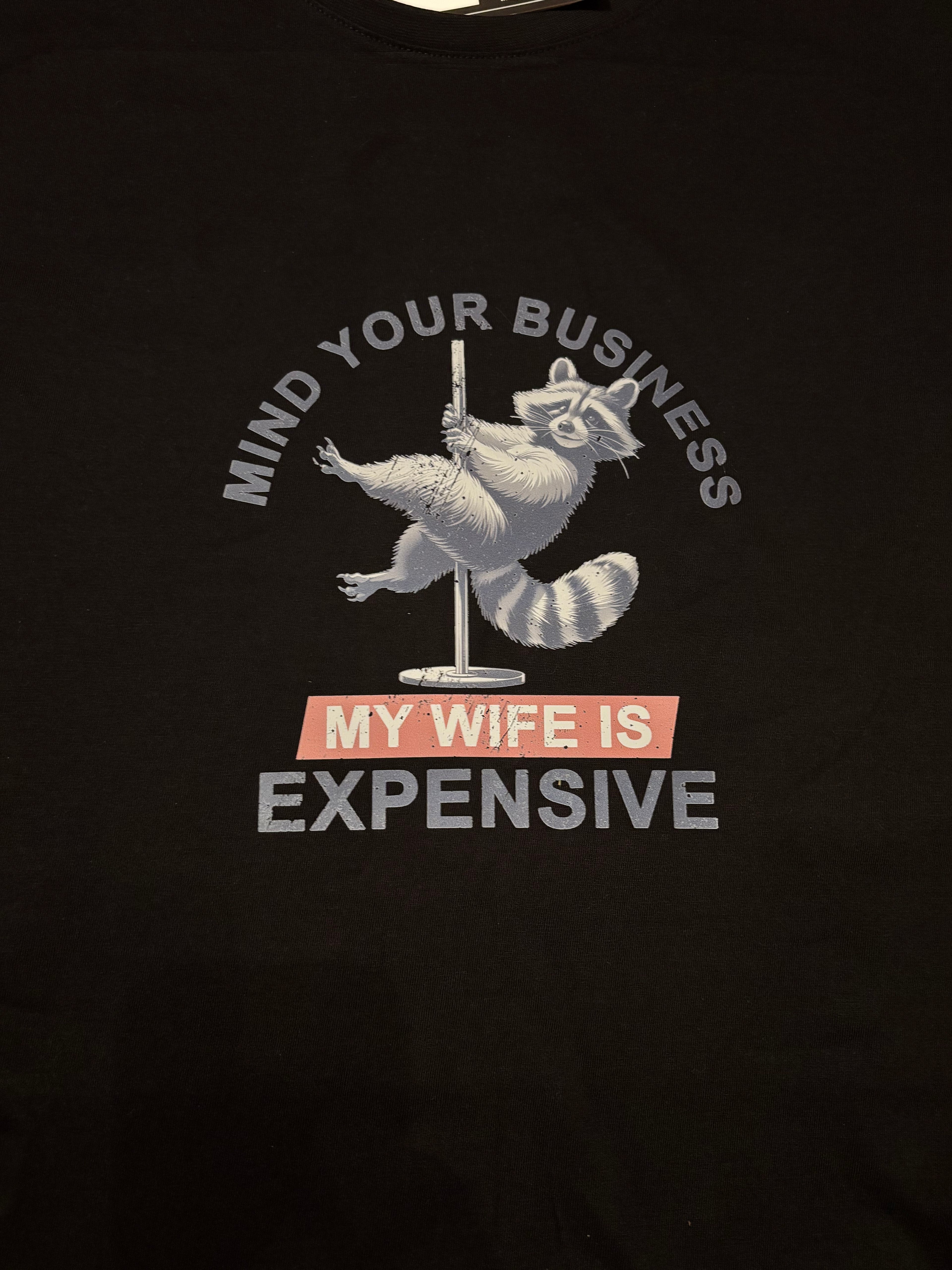 T-shirt met opdruk 'My wife is expensive'